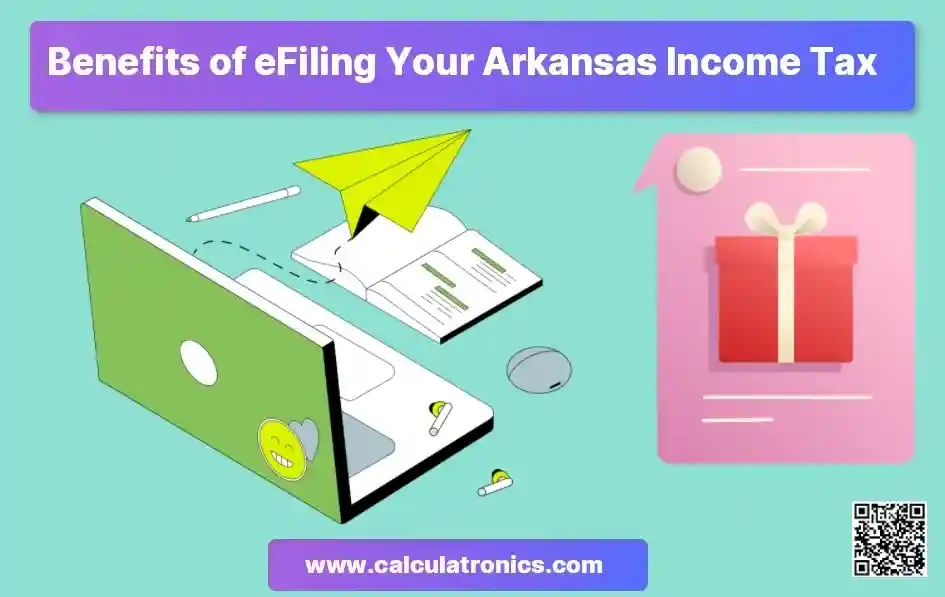 Benefits of Filing Your Arkansas Income Tax Returns Electronically